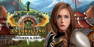 The Enthralling Realms Knights and Orcs